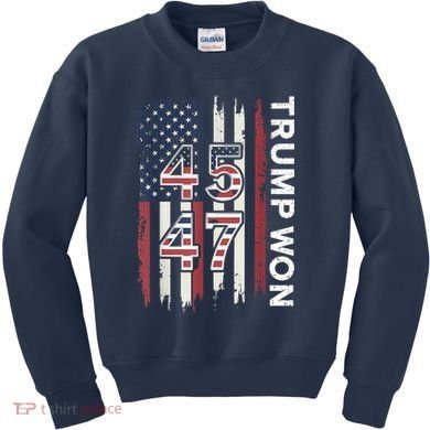 Trump Won 45 47 Kids Sweatshirt