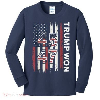 Trump Won 45 47 Kids Long Sleeve Shirt