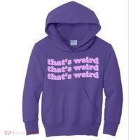 That's Weird Kids Hoodie thumb 0