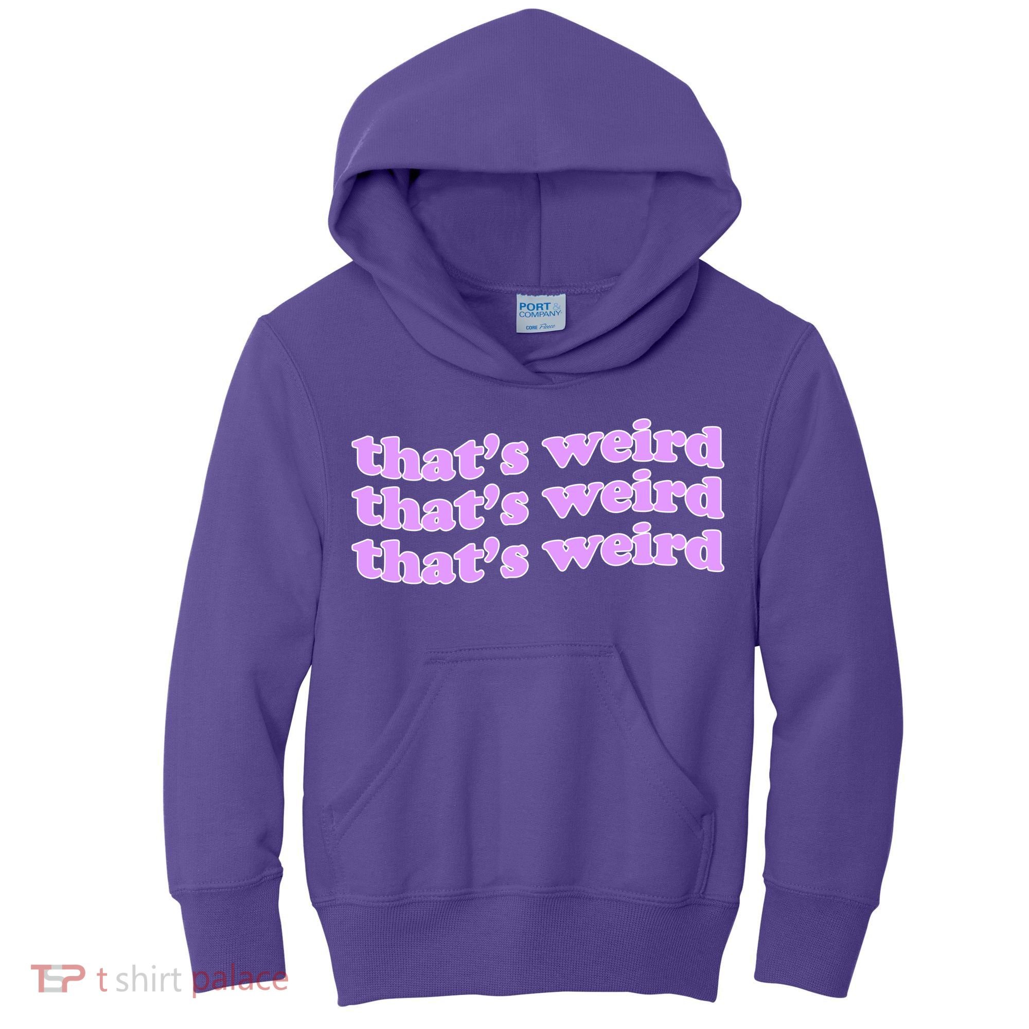 That's Weird Kids Hoodie
