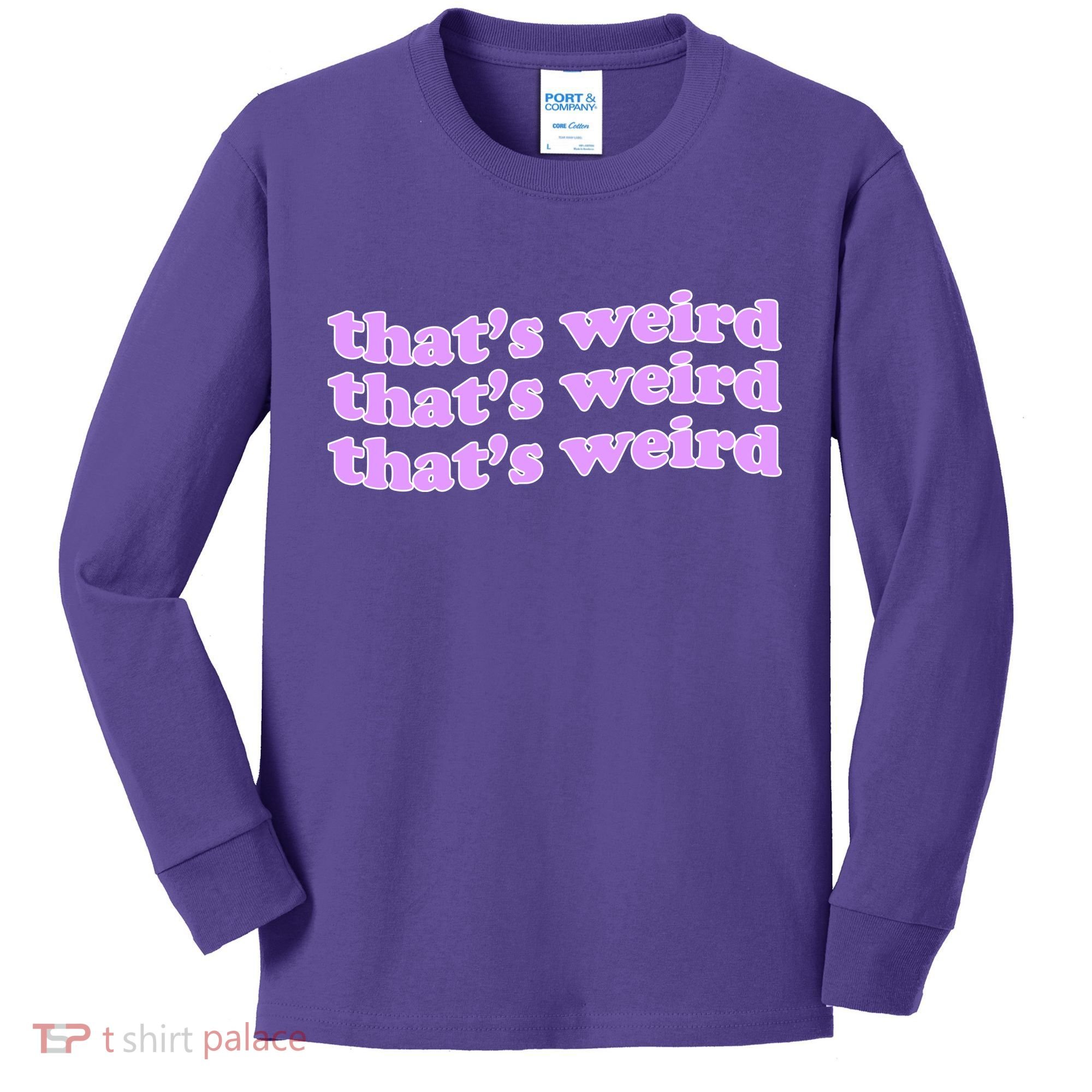 That's Weird Kids Long Sleeve Shirt