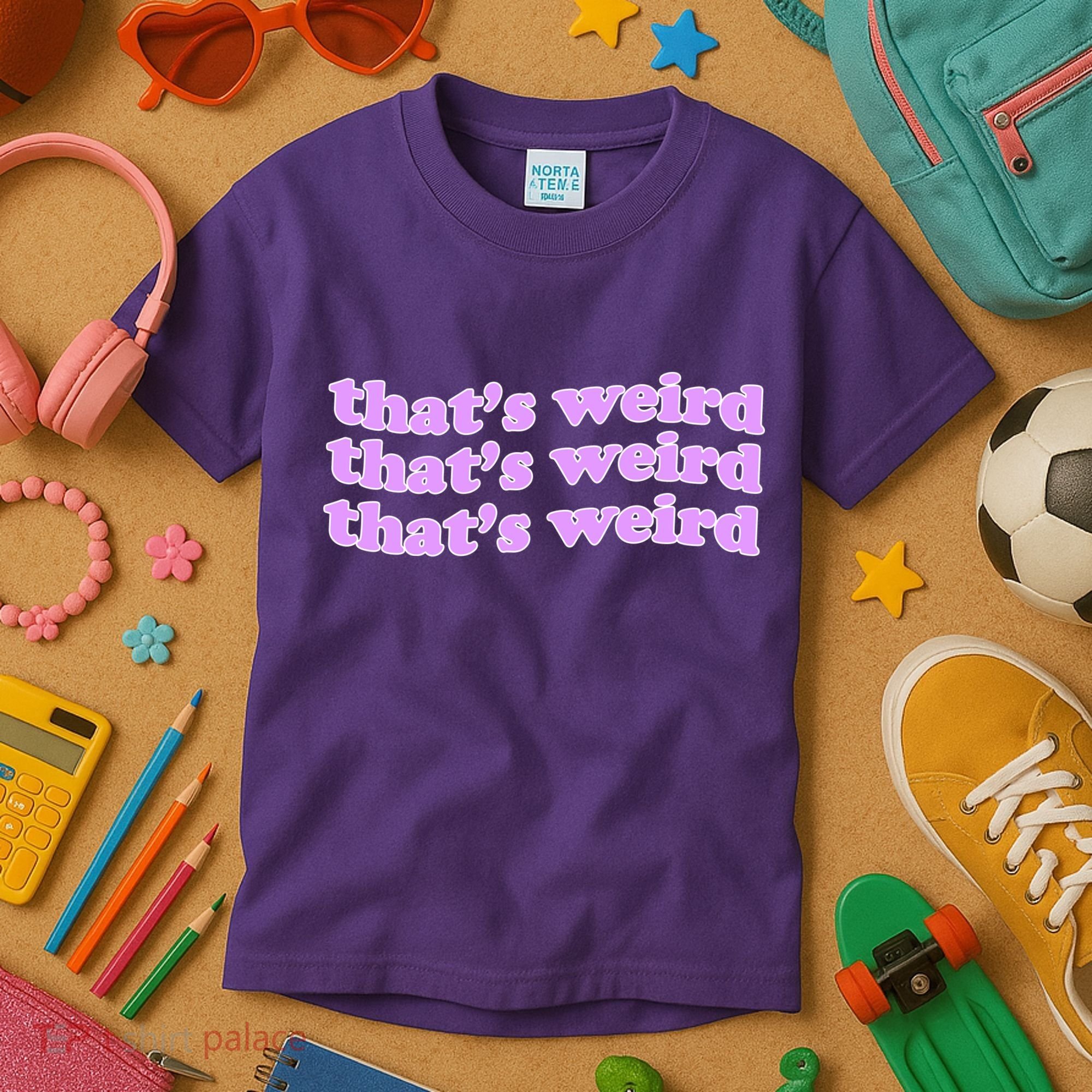 That's Weird Kids T-Shirt