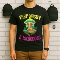 That WasnT A Microdose Magic Psilocybin Mushroom T-Shirt thumb 6