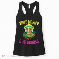 That WasnT A Microdose Magic Psilocybin Mushroom Women's Tank Top thumb 0