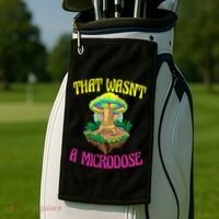 That WasnT A Microdose Magic Psilocybin Mushroom Golf Towel thumb 2