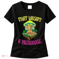 That WasnT A Microdose Magic Psilocybin Mushroom Women's T-Shirt thumb 0