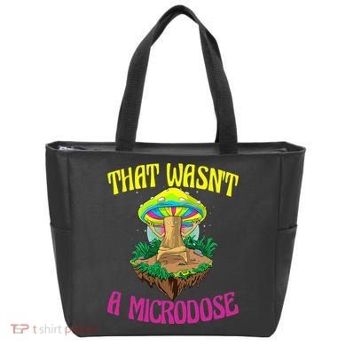 That WasnT A Microdose Magic Psilocybin Mushroom Tote Bag