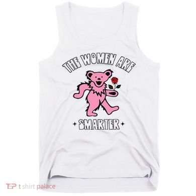The Women Are Dancing Bear Smarter Tank Top