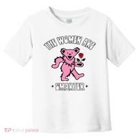 The Women Are Dancing Bear Smarter Toddler T-Shirt thumb 0