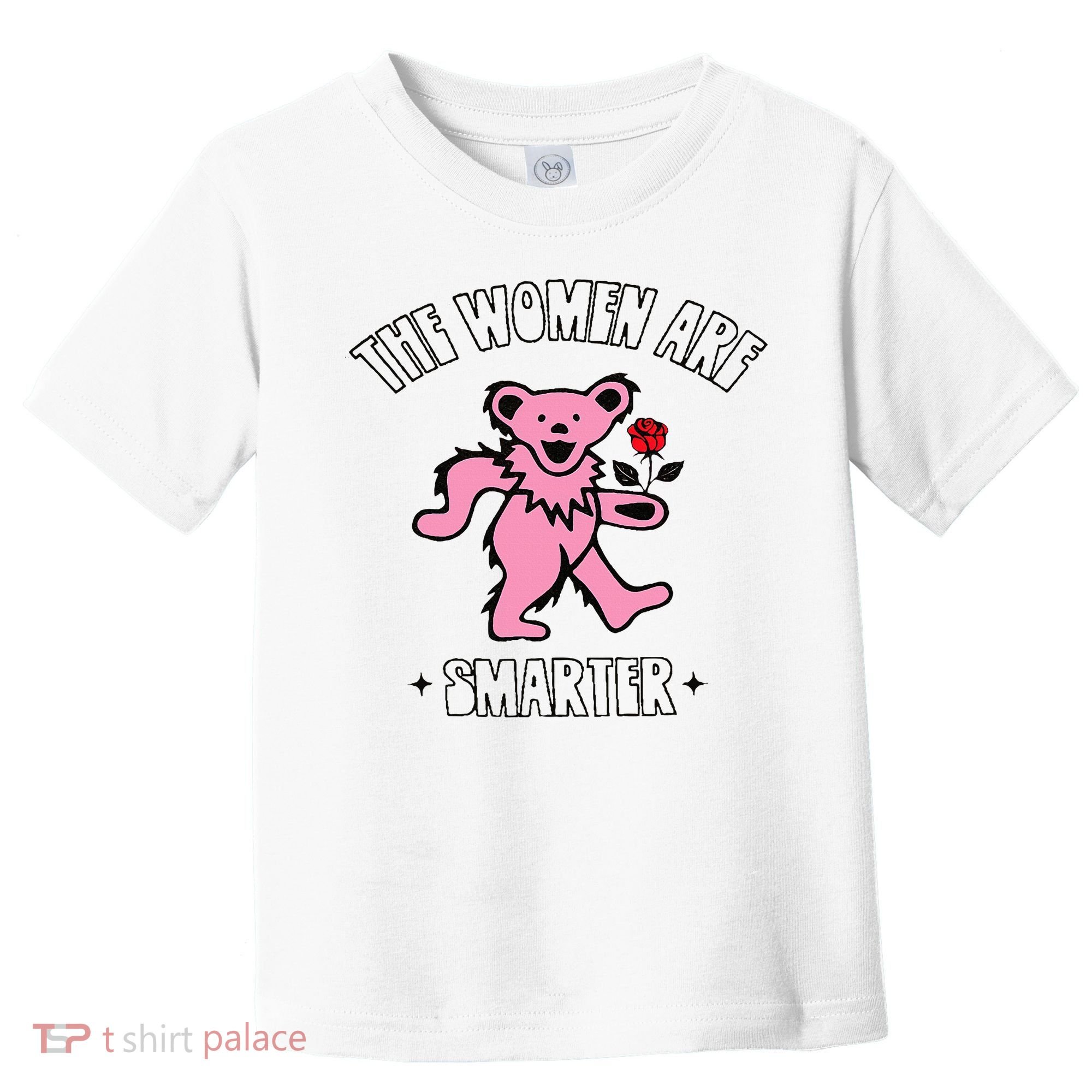 The Women Are Dancing Bear Smarter Toddler T-Shirt