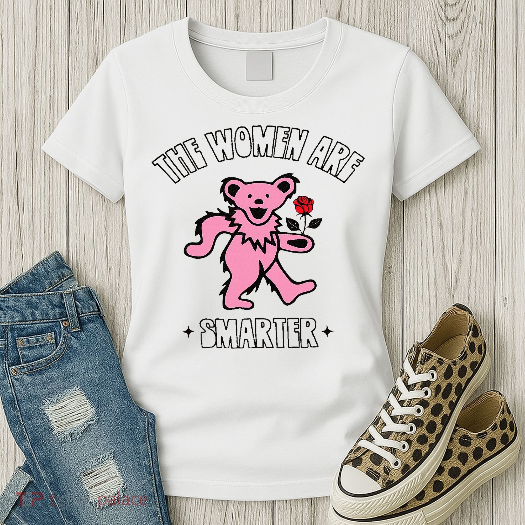 The Women Are Dancing Bear Smarter Women's T-Shirt