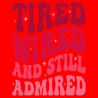 Tired Wired And Still Admired Mothers Day Mom Quote Funny Santa Hat thumb 1
