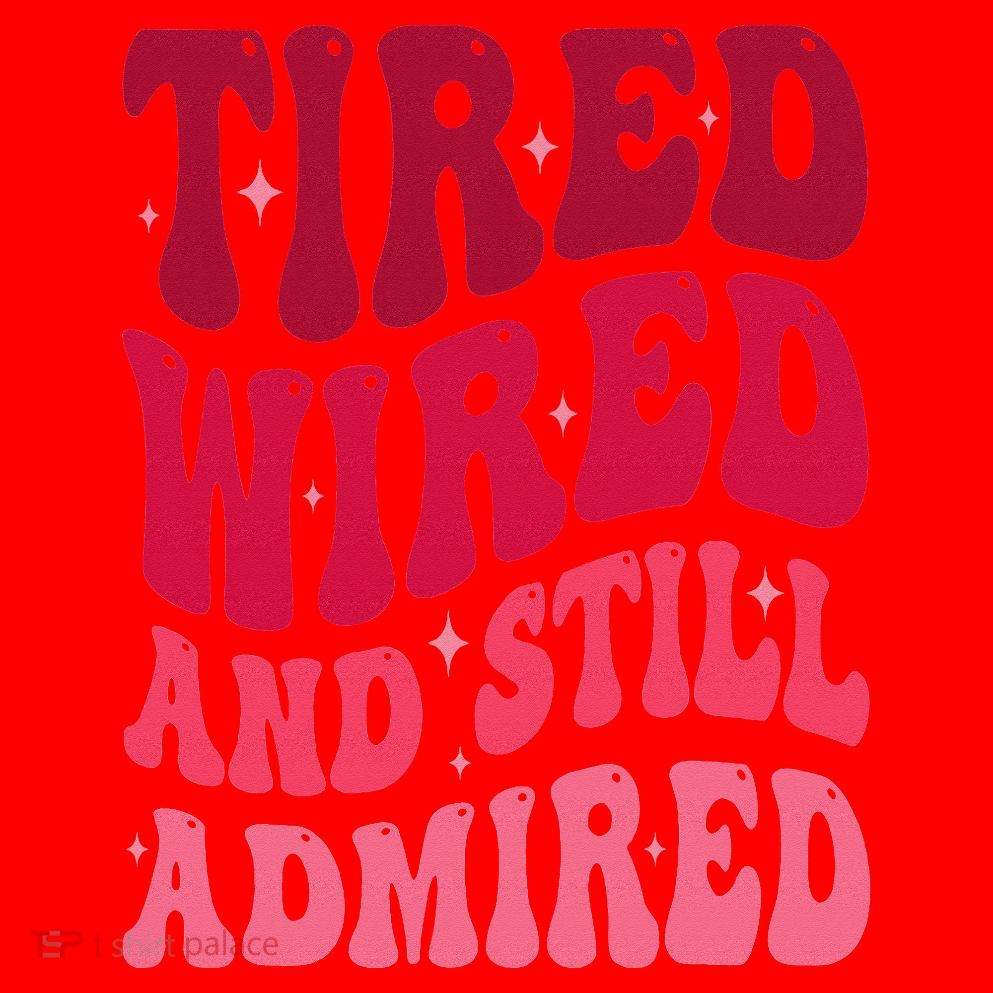 Tired Wired And Still Admired Mothers Day Mom Quote Funny Santa Hat