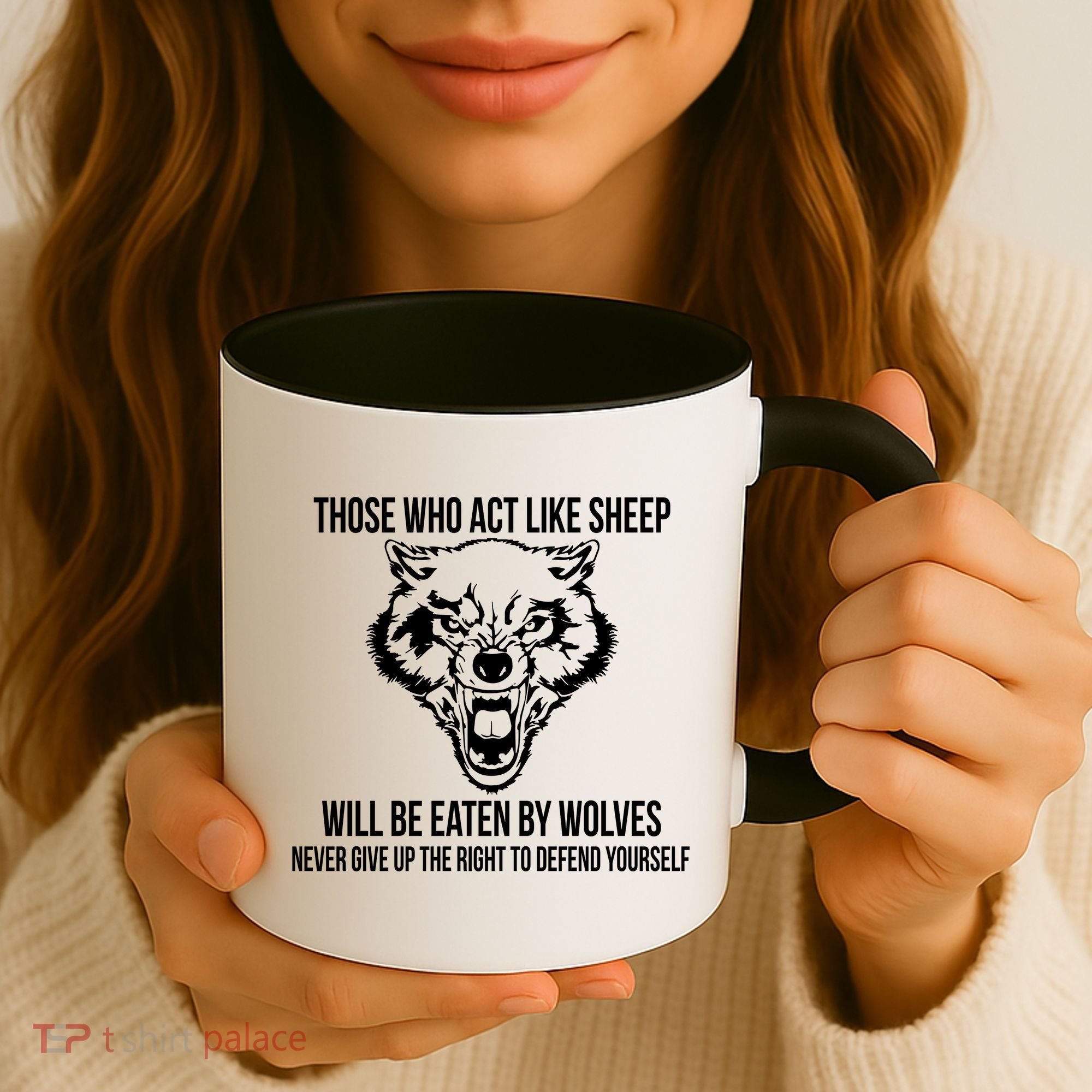 Those Who Act Like Sheep Eaten By Wolves Coffee Mug