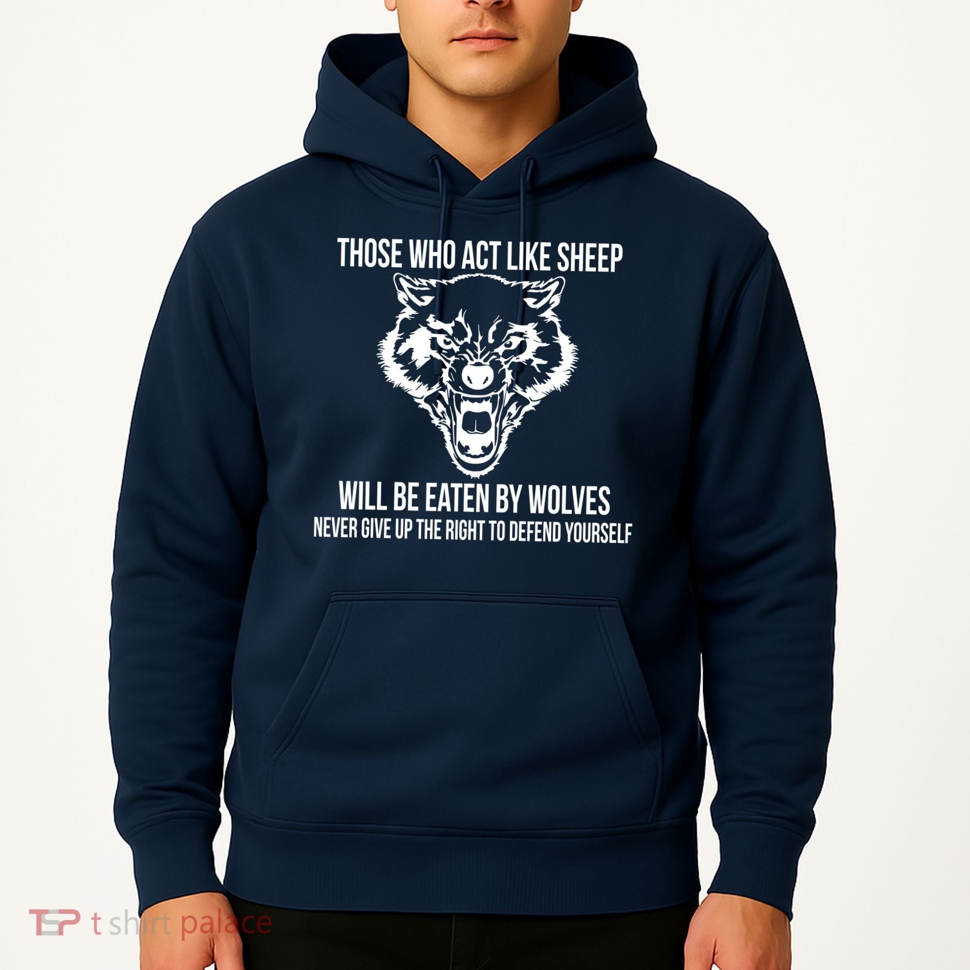 Those Who Act Like Sheep Eaten By Wolves Hoodie