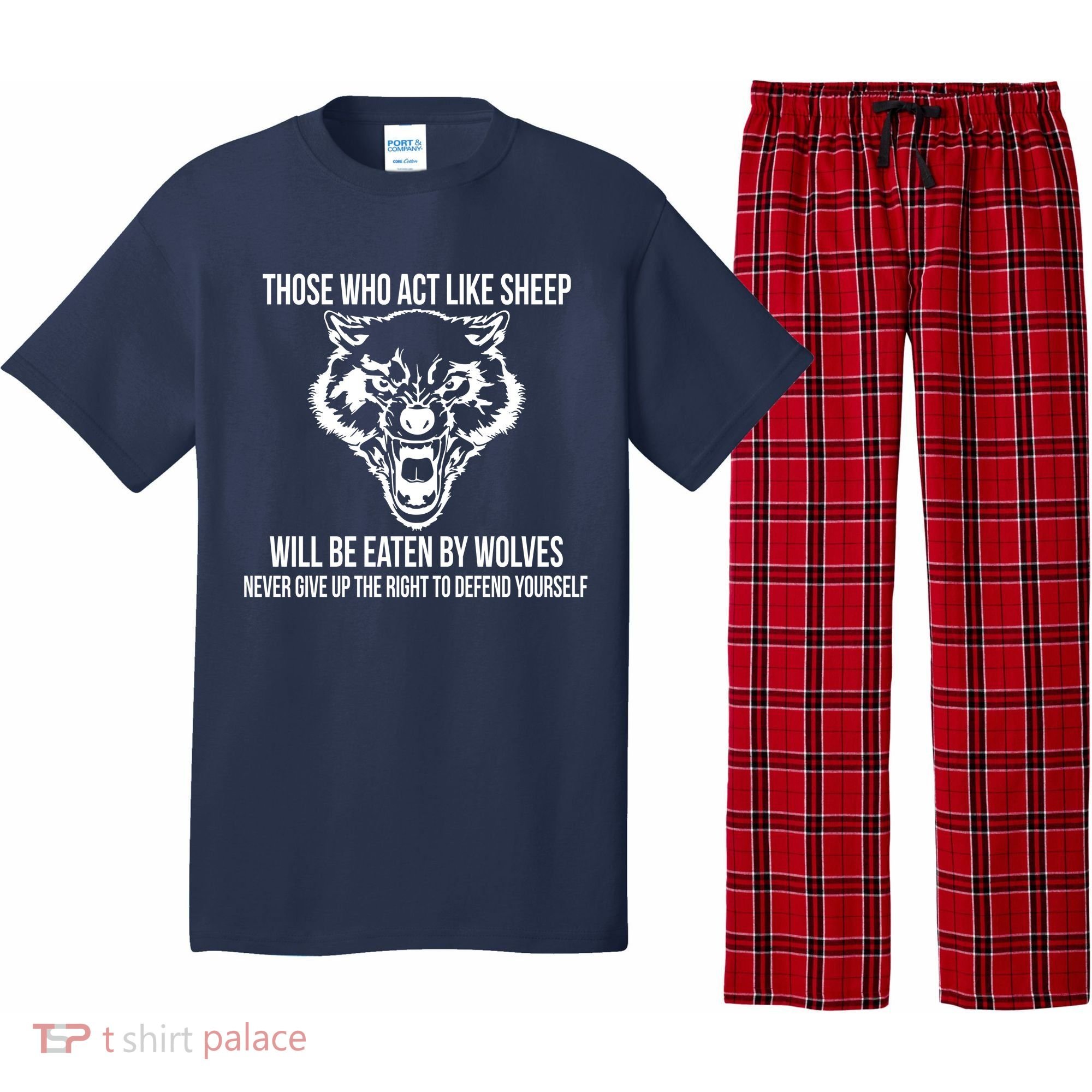 Those Who Act Like Sheep Eaten By Wolves Pajama Set