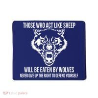 Those Who Act Like Sheep Eaten By Wolves Mousepad thumb 0