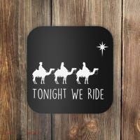 Three Wise and the North Star Tonight We Ride Christmas  Coaster thumb 0