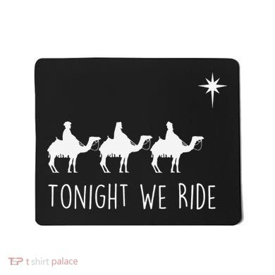 Three Wise and the North Star Tonight We Ride Christmas  Mousepad