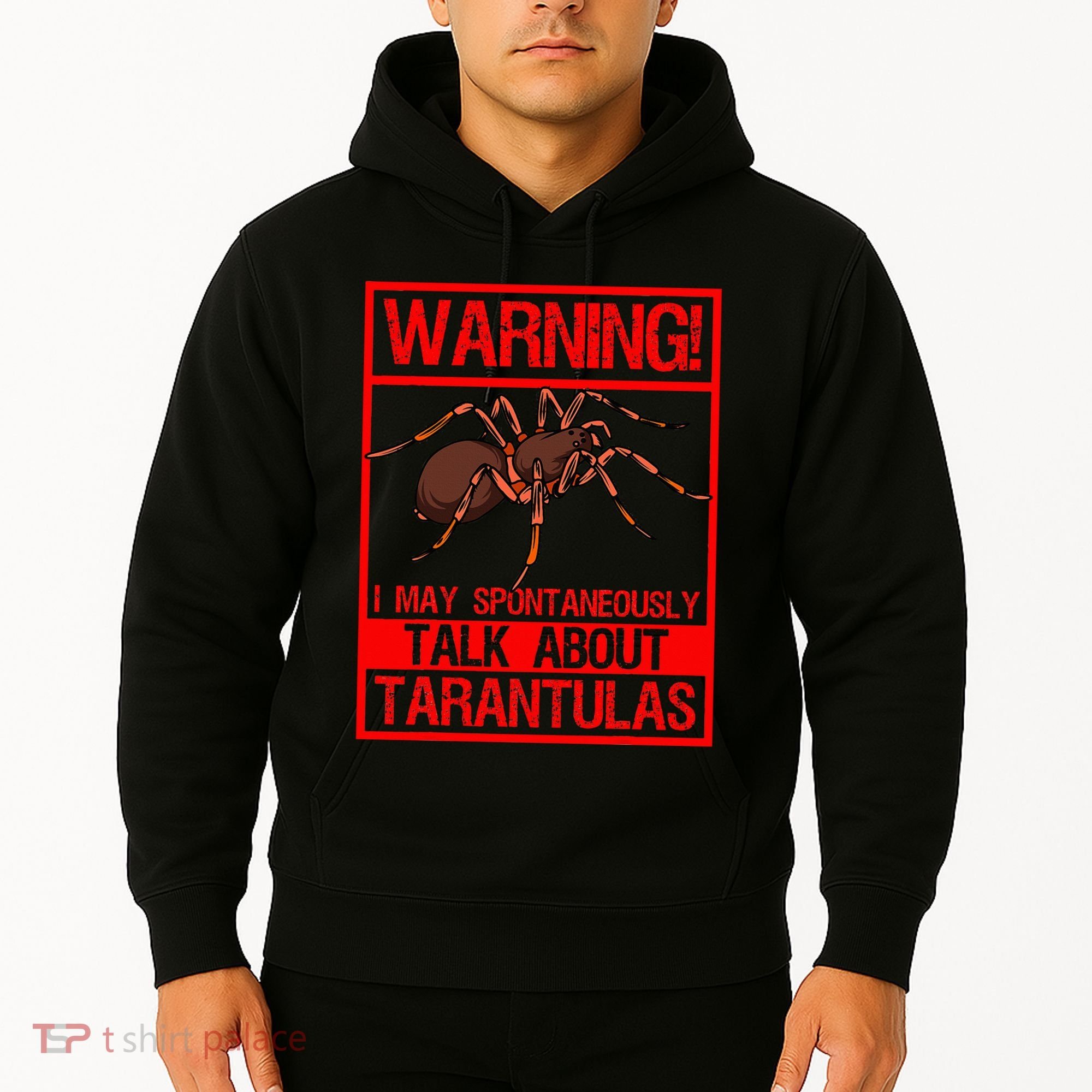 Tarantula Warning Arachnid Hairy Spiders Entomologist Hoodie