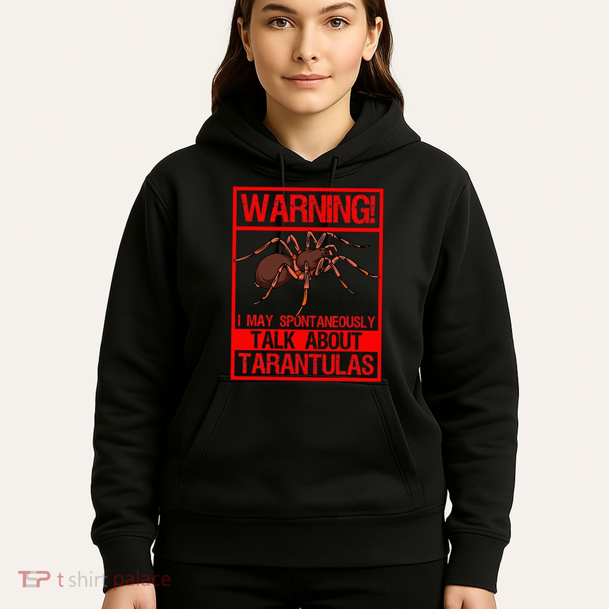 Tarantula Warning Arachnid Hairy Spiders Entomologist Hoodie