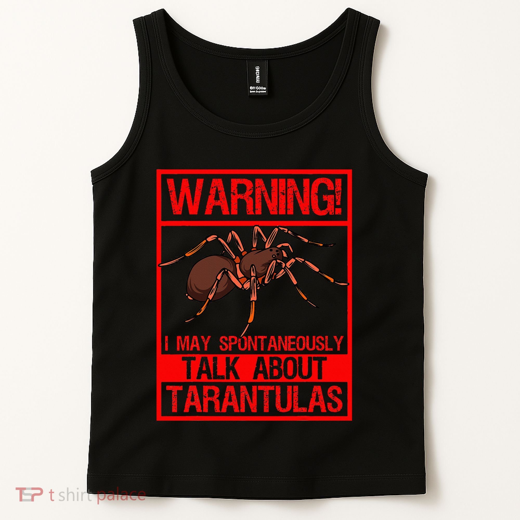 Tarantula Warning Arachnid Hairy Spiders Entomologist Tank Top