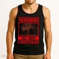 Tarantula Warning Arachnid Hairy Spiders Entomologist Tank Top thumb 3