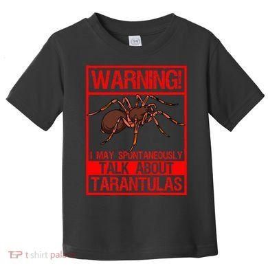 Tarantula Warning Arachnid Hairy Spiders Entomologist Toddler T-Shirt
