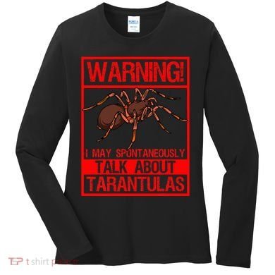 Tarantula Warning Arachnid Hairy Spiders Entomologist Women's Long Sleeve Shirt