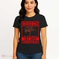 Tarantula Warning Arachnid Hairy Spiders Entomologist Women's T-Shirt thumb 4