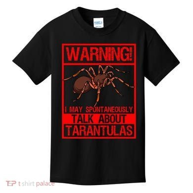 Tarantula Warning Arachnid Hairy Spiders Entomologist Kids T-Shirt