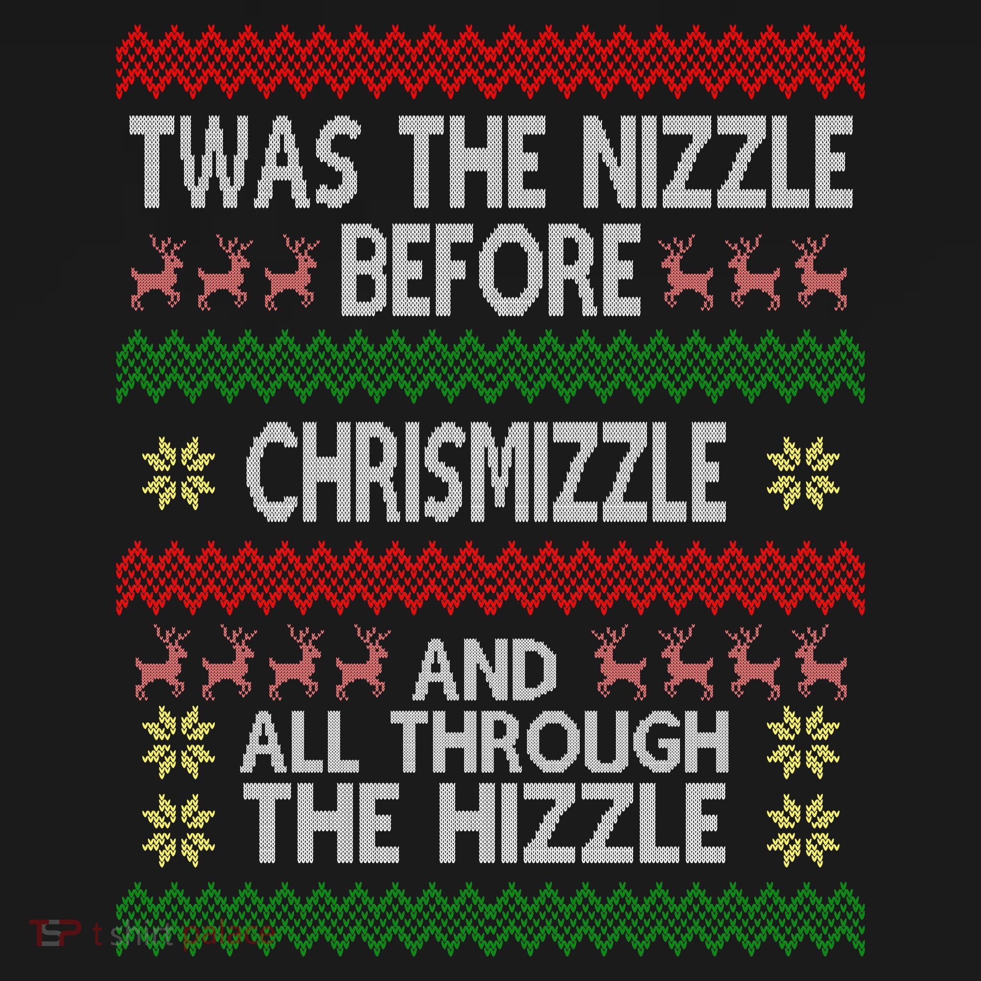 Twas The Nizzle Before Chrismizzle Ugly Christmas  Backpack