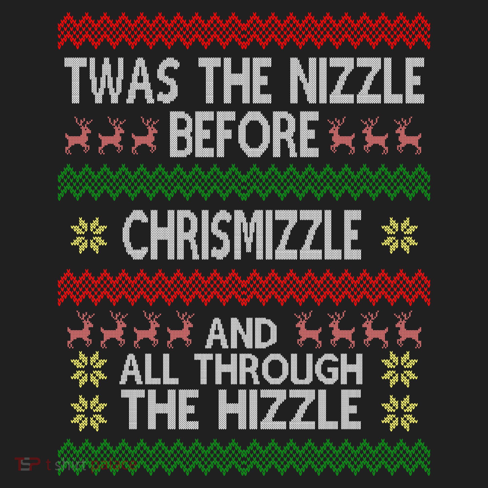 Twas The Nizzle Before Chrismizzle Ugly Christmas  Beanie