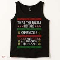 Twas The Nizzle Before Chrismizzle Ugly Christmas  Tank Top thumb 2