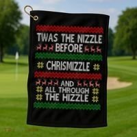 Twas The Nizzle Before Chrismizzle Ugly Christmas  Golf Towel thumb 1