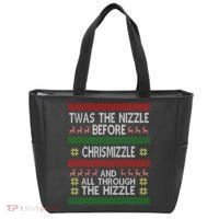 Twas The Nizzle Before Chrismizzle Ugly Christmas  Tote Bag thumb 0