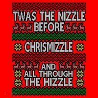 Twas The Nizzle Before Chrismizzle Ugly Christmas  Santa Hat thumb 1