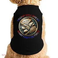 Trump Will Break What CanT Be Fixed Shattered Constitution Doggie Tank thumb 0