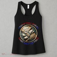 Trump Will Break What CanT Be Fixed Shattered Constitution Women's Tank Top thumb 3