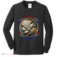 Trump Will Break What CanT Be Fixed Shattered Constitution Kids Long Sleeve Shirt thumb 0