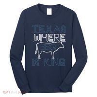 Texas Where Bbq Is King Long Sleeve Shirt thumb 0