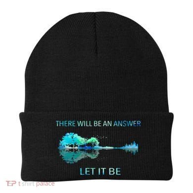 There Will Be An Answer Let It Be Beanie
