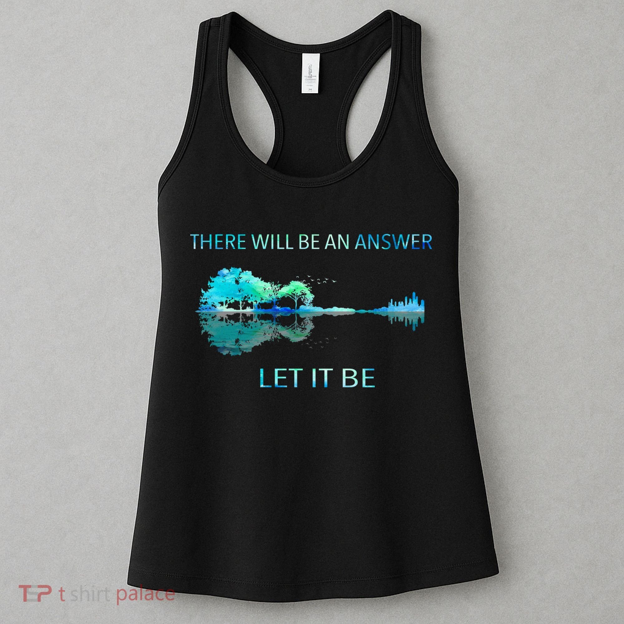 There Will Be An Answer Let It Be Women's Tank Top