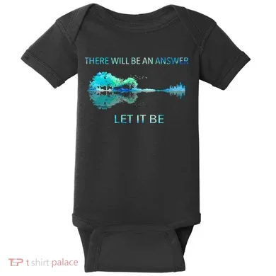 There Will Be An Answer Let It Be Baby Bodysuit