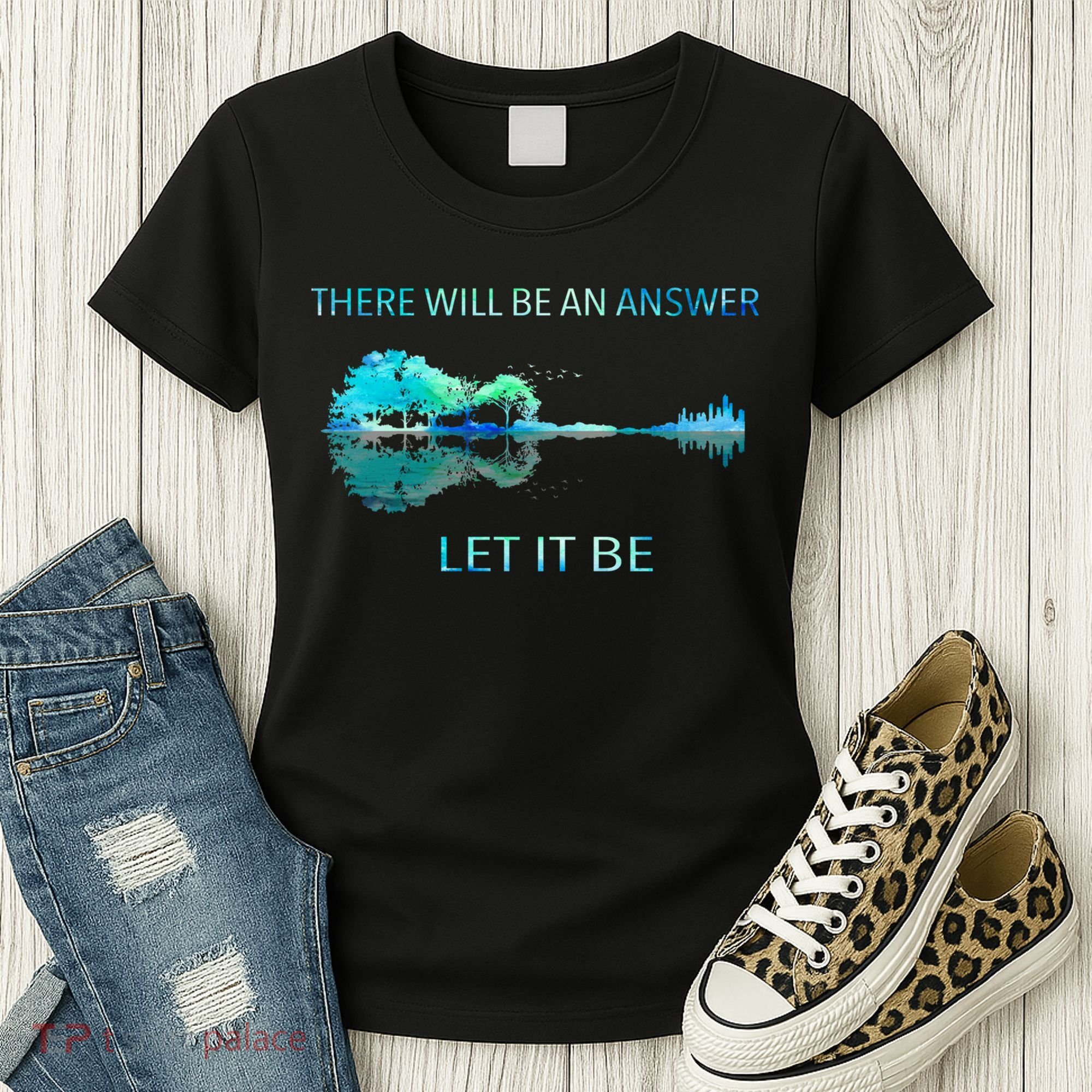 There Will Be An Answer Let It Be Women's T-Shirt