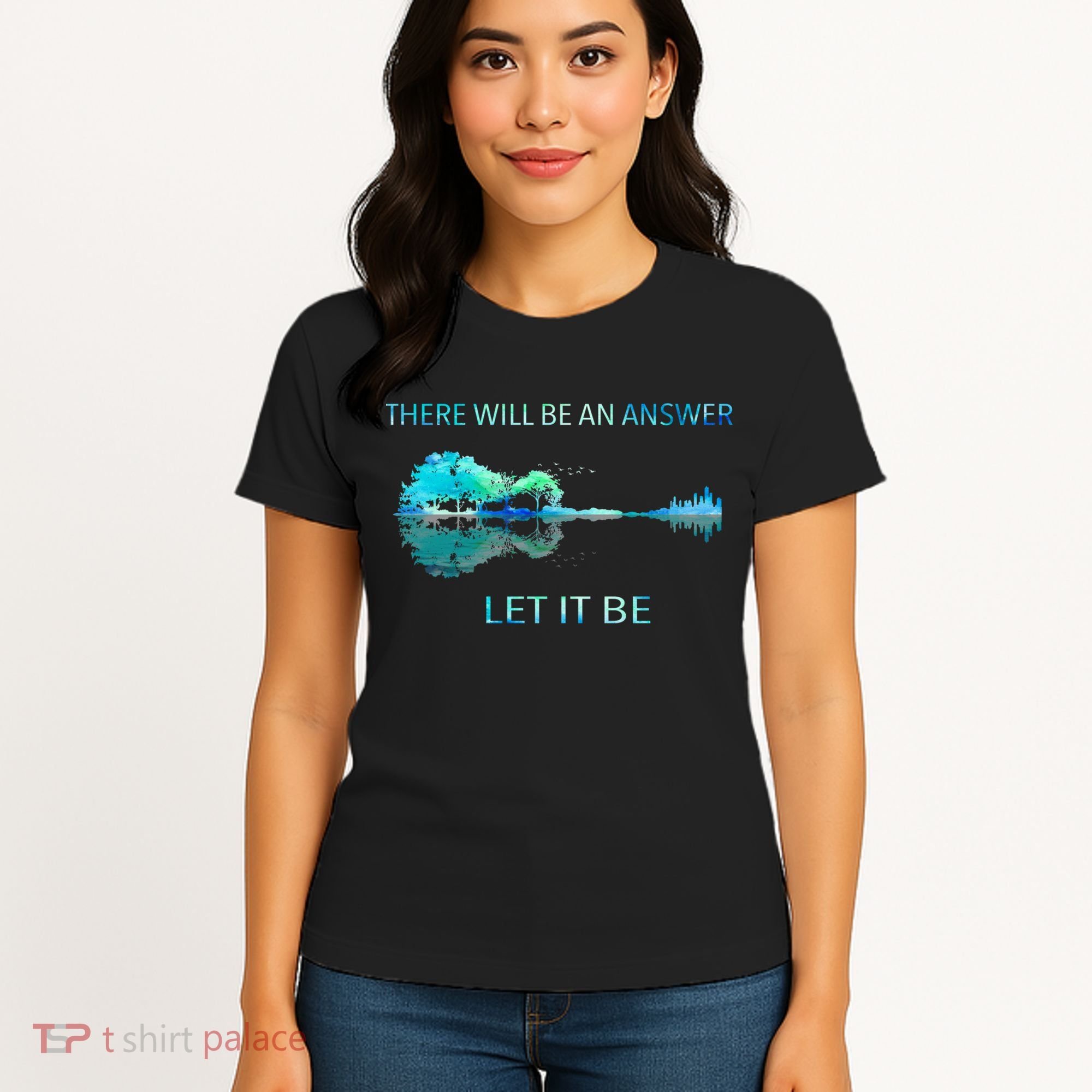 There Will Be An Answer Let It Be Women's T-Shirt