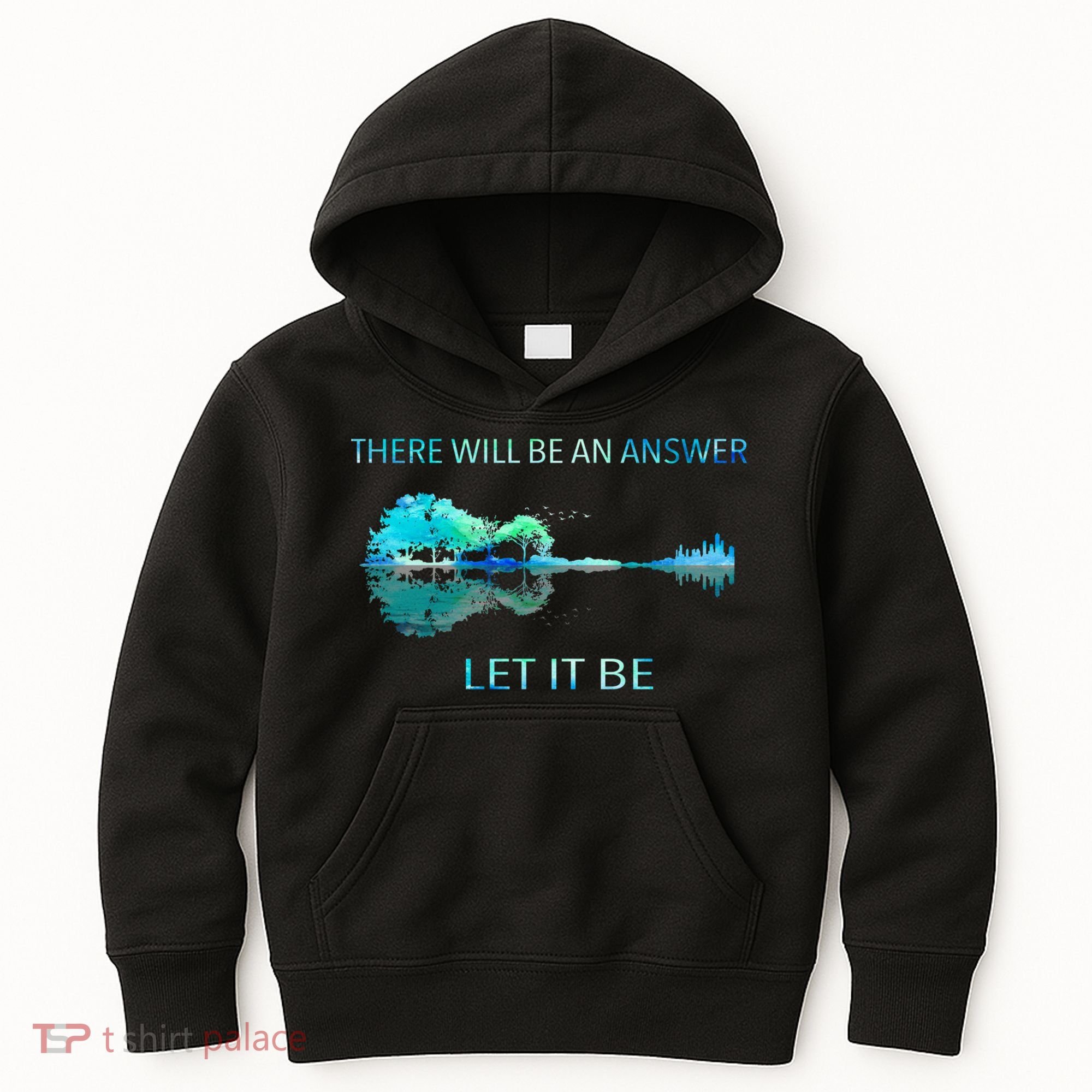 There Will Be An Answer Let It Be Kids Hoodie