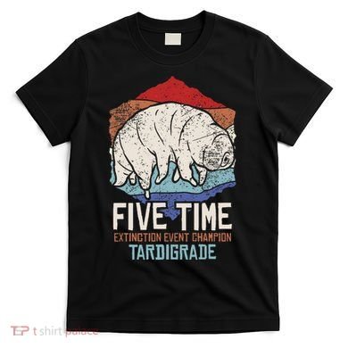 Tardigrade Water Bear Extinction Event Champion Print T-Shirt