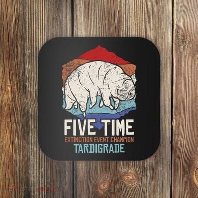 Tardigrade Water Bear Extinction Event Champion Print Coaster