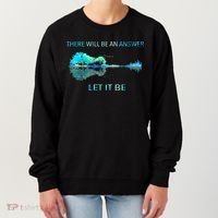 There Will Be An Answer Let It Be Women's Sweatshirt thumb 0